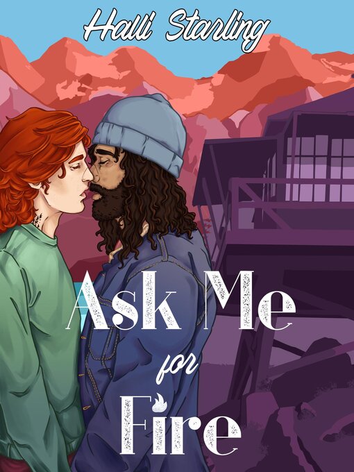 Title details for Ask Me For Fire by Halli Starling - Wait list